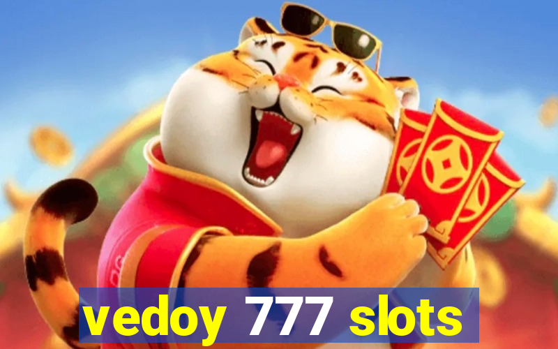 vedoy 777 slots